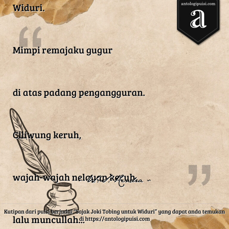 Sajak Joki Tobing untuk Widuri