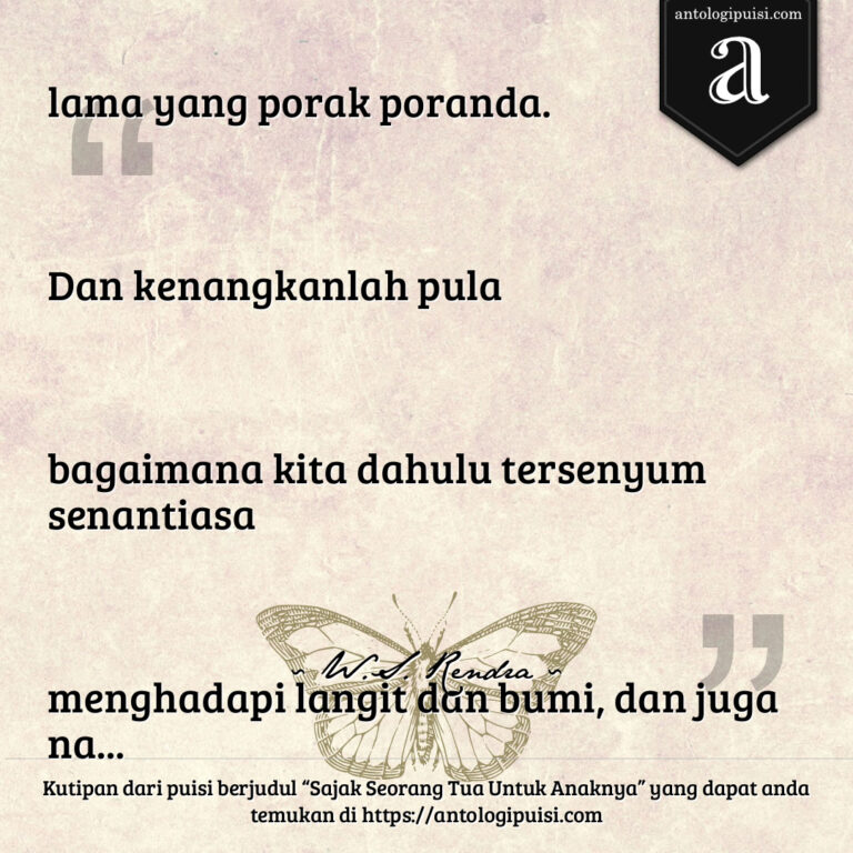 Sajak Seorang Tua Untuk Anaknya