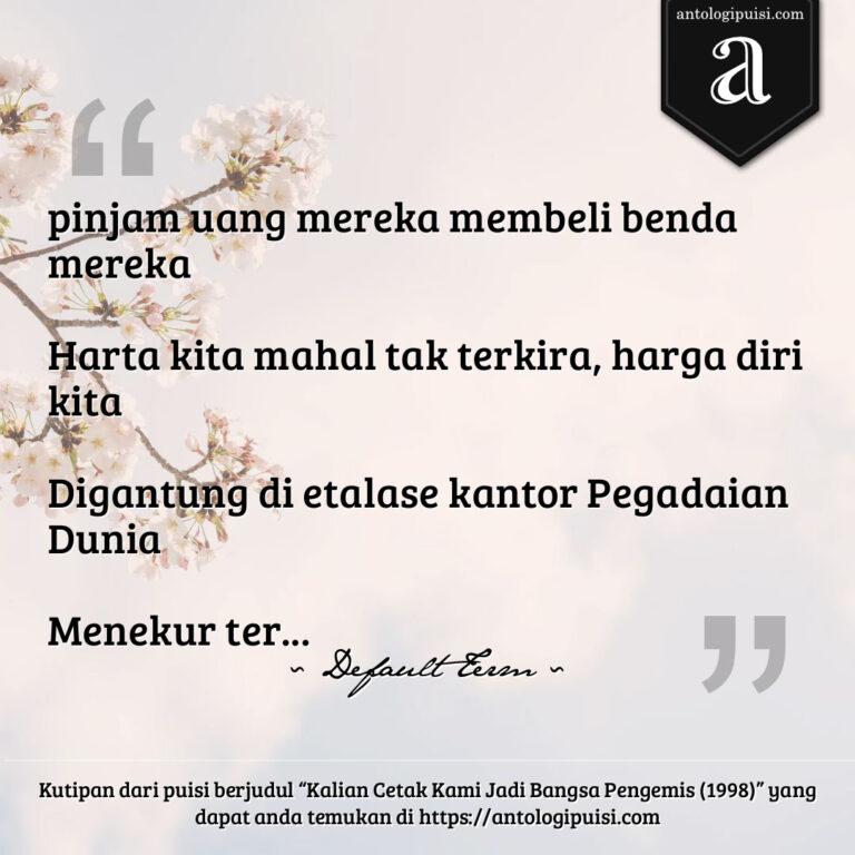 Kalian Cetak Kami Jadi Bangsa Pengemis (1998)